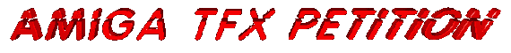 Amiga TFX Petition